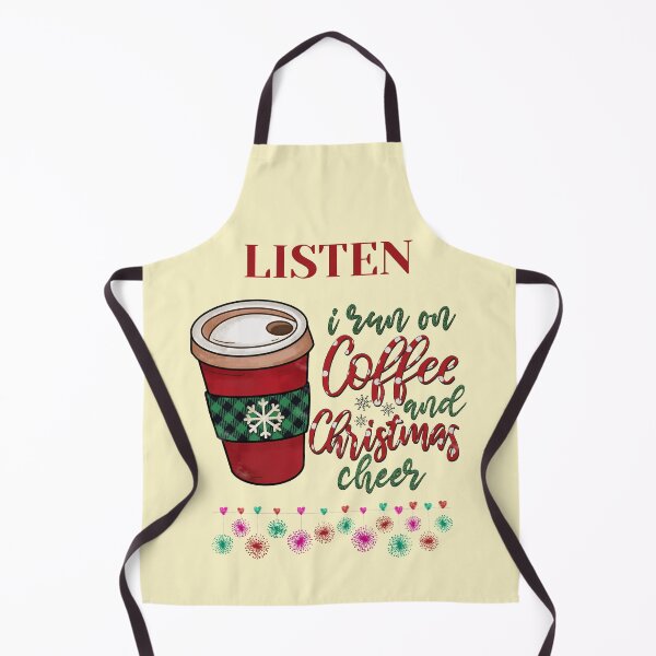 Item preview, Listen I Run On Coffee And Christmas Cheer designed and sold by BhavyaBathla.