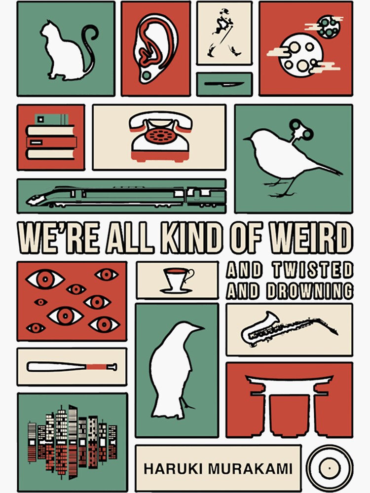 Haruki Murakami - We're all kind of weird  Poster for Sale by Super-Mikoon