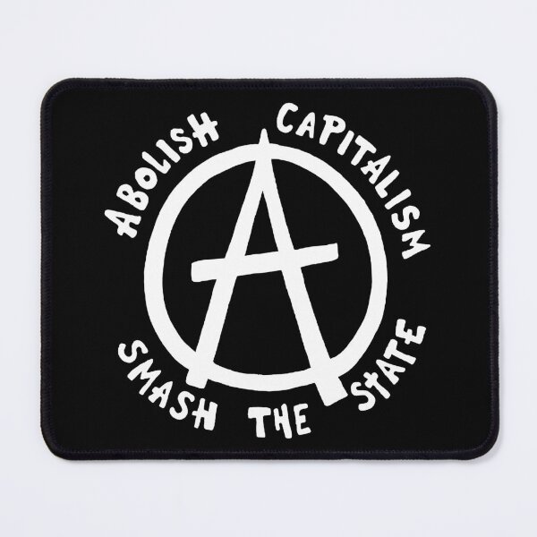 Item preview, Abolish Capitalism - Smash The State designed and sold by jacquesi97.
