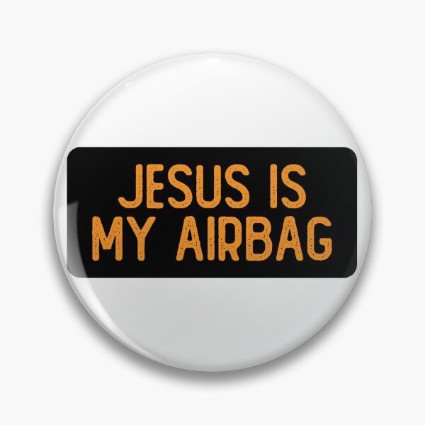 Item preview, Jesus Is My Airbag Cool Safety designed and sold by Sour Soul.
