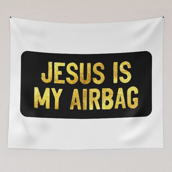 Item preview, Jesus Is My Airbag Funny Christian designed and sold by Sour Soul.