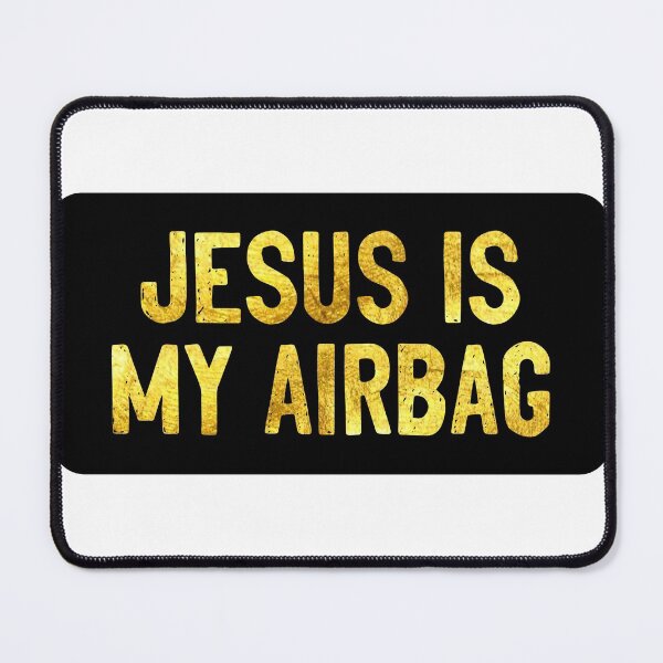 Item preview, Jesus Is My Airbag Funny Christian designed and sold by Sour Soul.