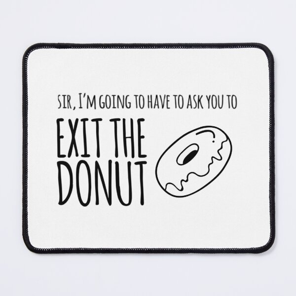 Item preview, i’m going to have to ask you to exit the donut designed and sold by marveluniverse.