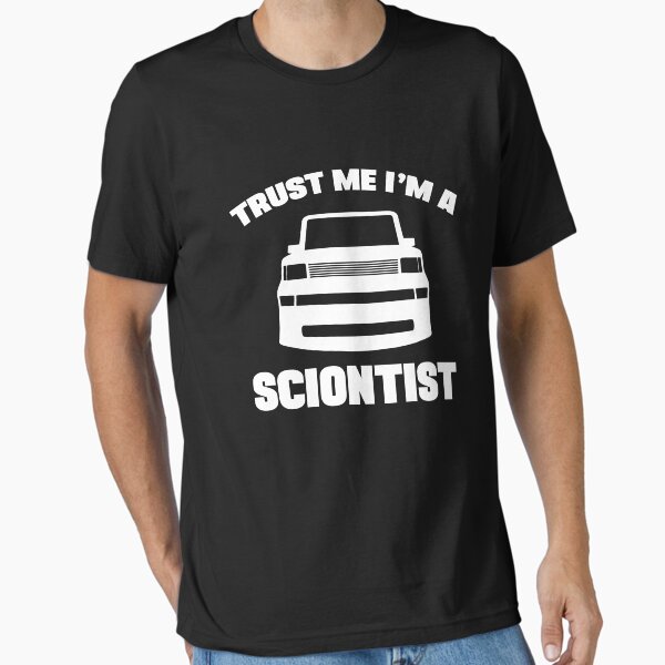 Item preview, Trust Me I'm a Sciontist designed and sold by goodtogotees.