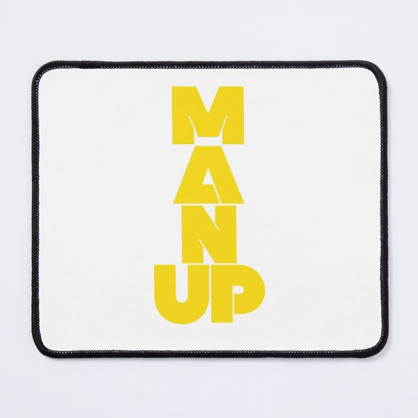 Item preview, Man UP designed and sold by Rusty-Gate98.