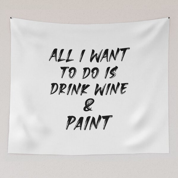 Item preview, Drink Wine & Paint designed and sold by lfinkbeiner12.