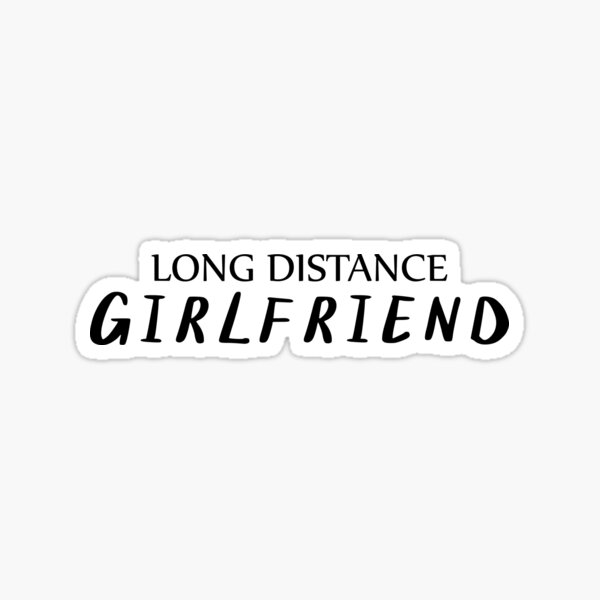 long-distance-girlfriend-ldr-love-ldr-girlfriend-gift-sticker-for