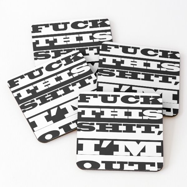 Item preview, Fuck This Shit, I'm Out! designed and sold by Evil14.