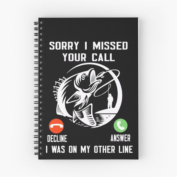 Item preview, Sorry I Missed Your Call Was On Other Line - Fishing Fisherman designed and sold by binly123.