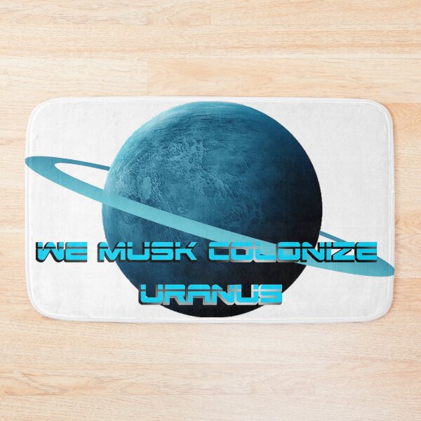 Item preview, We Musk colonize Uranus designed and sold by Dinosaurson.