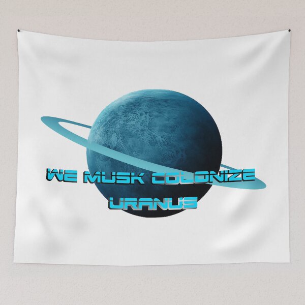 Item preview, We Musk colonize Uranus designed and sold by Dinosaurson.