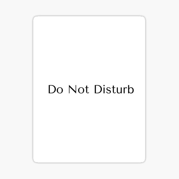 Item preview, Do Not Disturb designed and sold by PoesyInPrint.
