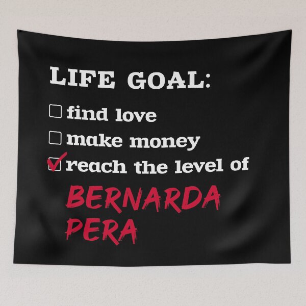 Item preview, Life goal - Bernarda Pera designed and sold by 2Girls1Shirt.