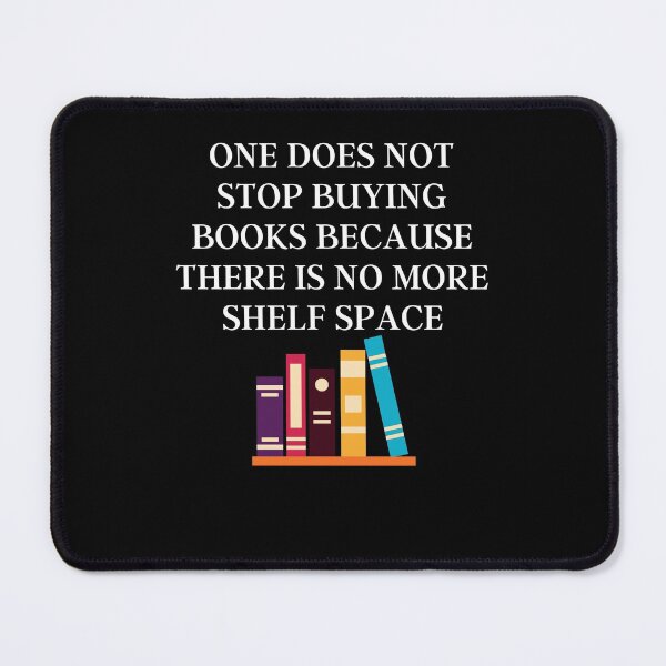 Item preview, One does not stop buying books because designed and sold by Peter Stawicki.