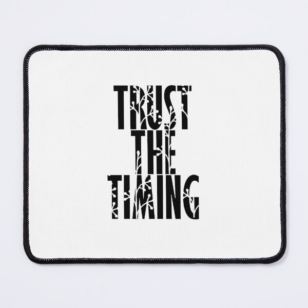 Item preview, Trust The Timing designed and sold by heartfeltarts93.