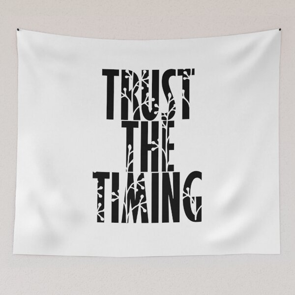Item preview, Trust The Timing designed and sold by heartfeltarts93.