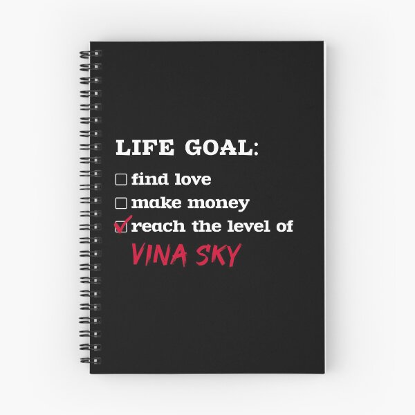 Item preview, Life goal - Vina Sky designed and sold by 2Girls1Shirt.