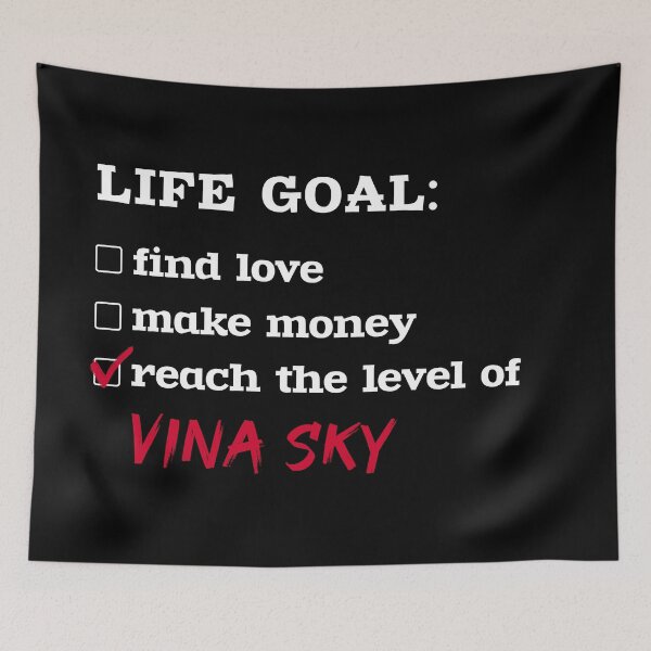 Item preview, Life goal - Vina Sky designed and sold by 2Girls1Shirt.