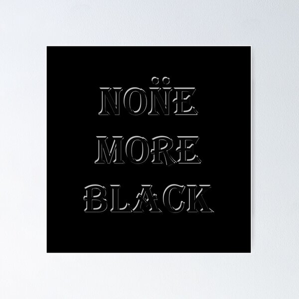 None More Black