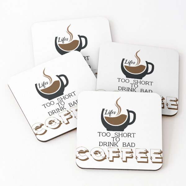 Item preview, lifes too short to drink bad coffee designed and sold by SHINIGAMI-SHOP.
