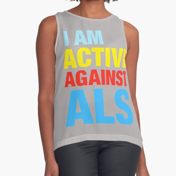 I Am Active Against ALS Sleeveless Top