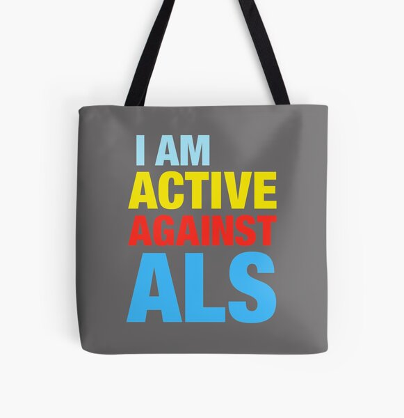 I Am Active Against ALS All Over Print Tote Bag