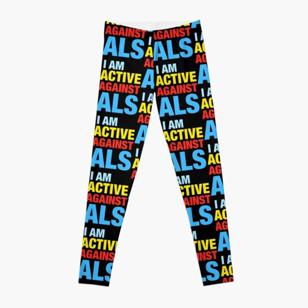 I Am Active Against ALS Leggings