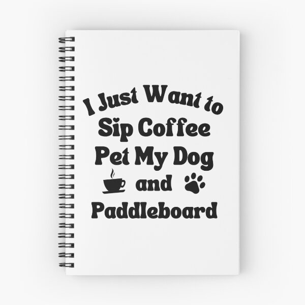 Item preview, Sip coffee, pet my dog and paddleboard designed and sold by TheGreenGoat.