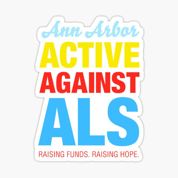 Ann Arbor Active Against ALS Sticker