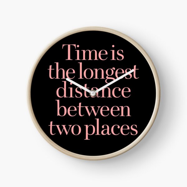 Item preview, Time is the longest distance between two places v.1 designed and sold by x1brett.