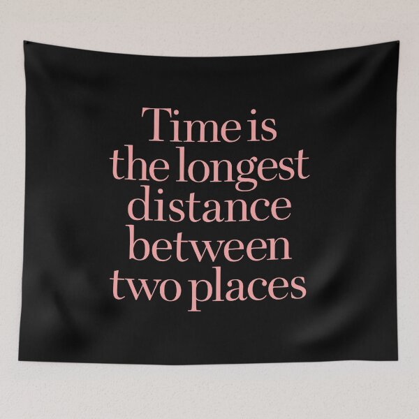 Item preview, Time is the longest distance between two places v.1 designed and sold by x1brett.