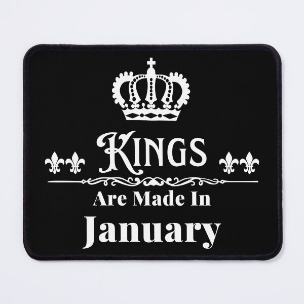 Item preview, Kings Are Made In January designed and sold by TheKnightWriter.