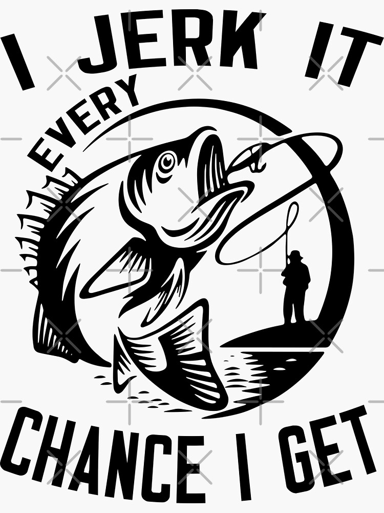 Funny Fishing Lover , Bass fishing, Love fishing, Fisherman Rod, Fish  quotes Sticker for Sale by binly123