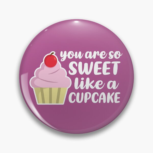 Item preview, You're So Sweet, Like a Cupcake (Pink BG) designed and sold by FilipeFerreira.