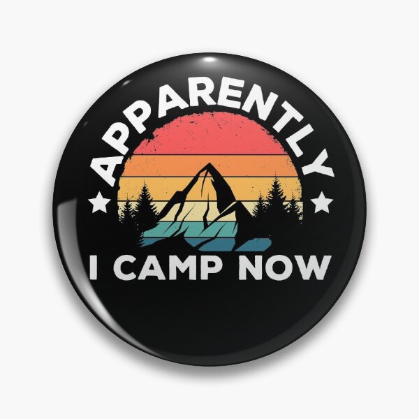 Item preview, Apparently I Camp Now- Funny Vintage Hiking Camping Lovers Rv Camper designed and sold by ohmier.