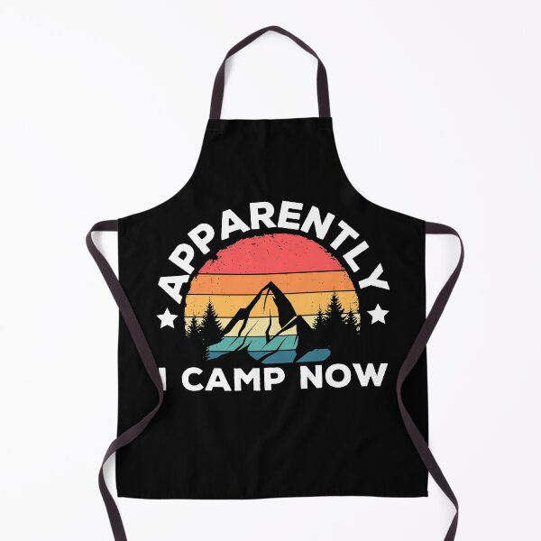 Item preview, Apparently I Camp Now- Funny Vintage Hiking Camping Lovers Rv Camper designed and sold by ohmier.