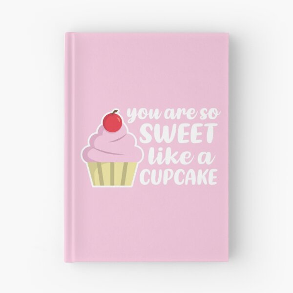 Item preview, You're So Sweet, Like a Cupcake (Light Pink BG) designed and sold by FilipeFerreira.