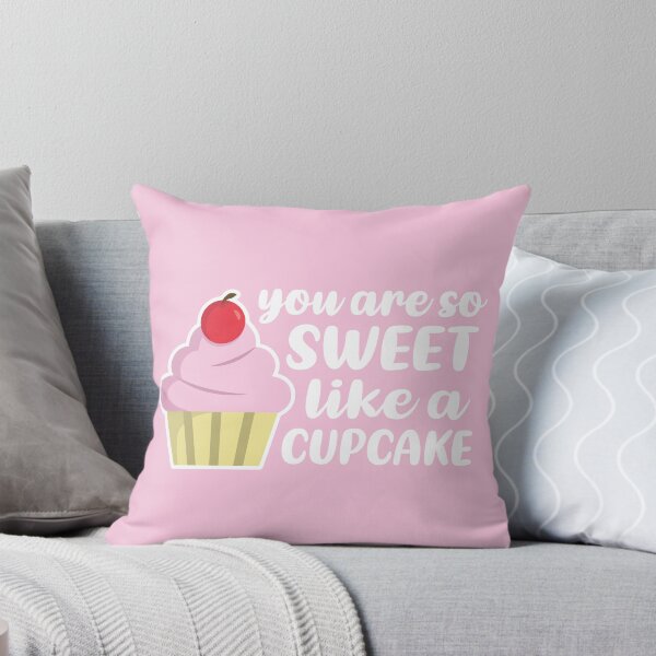 Item preview, You're So Sweet, Like a Cupcake (Light Pink BG) designed and sold by FilipeFerreira.