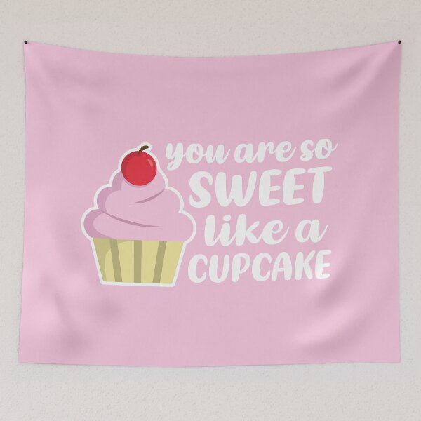 Item preview, You're So Sweet, Like a Cupcake (Light Pink BG) designed and sold by FilipeFerreira.