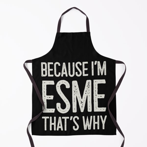 Item preview, Because I’m Esme That’s Why Funny Personalized Name designed and sold by MariosNydras.