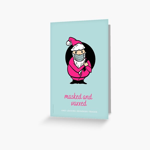 Masked and Vaxxed Santa  Greeting Card