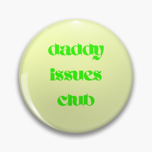 Item preview, daddy issues club designed and sold by plantmom94.