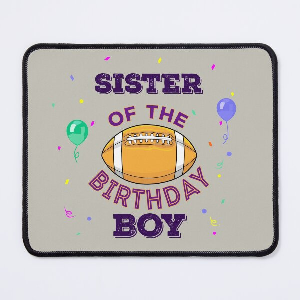 Item preview, Sister of the American football birthday boy, dark text, footballer sister, sport, american football lover designed and sold by SGS-.