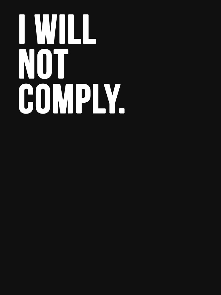 Thumbnail 3 of 3, Fitted Scoop T-Shirt, I Will Not Comply designed and sold by faithandliberty.