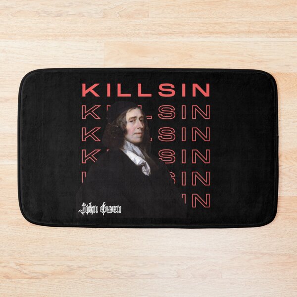 Item preview, "Kill Sin" John Owen Puritan Quote designed and sold by tdunham736.