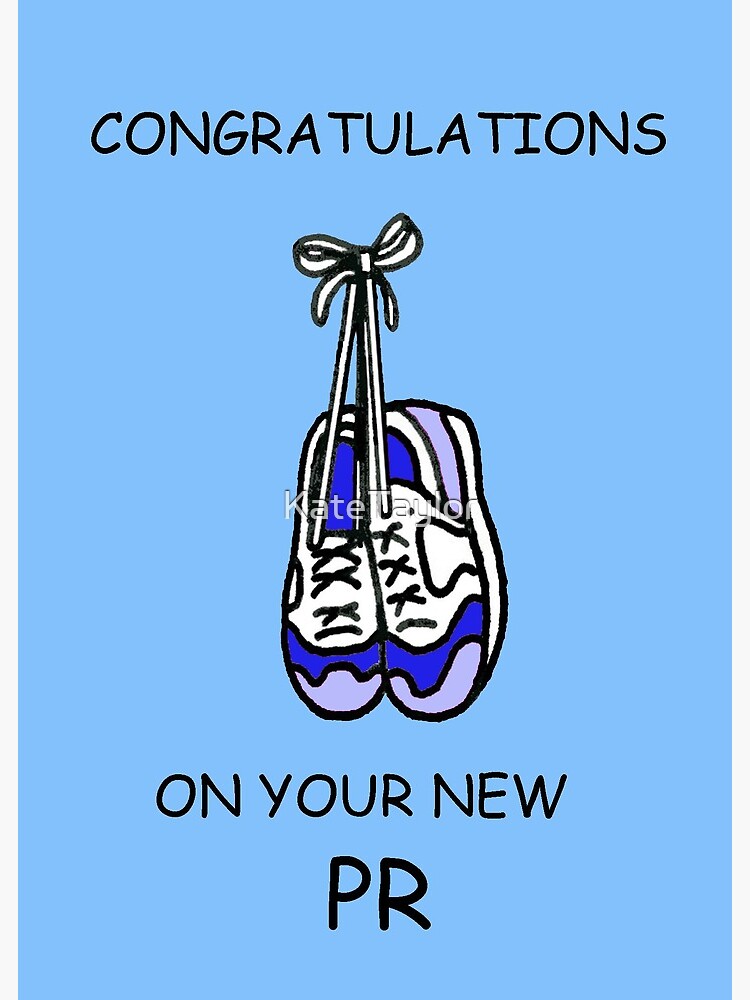 Congratulations on Your New PR