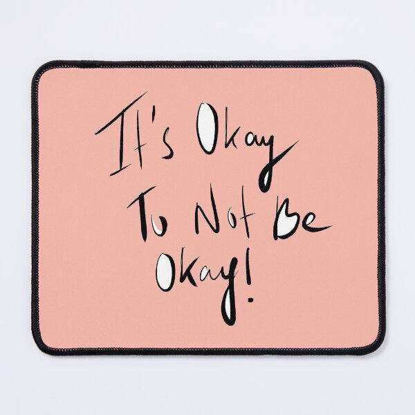 Item preview, It's okay to not be okay designed and sold by Oceanwaves-06.