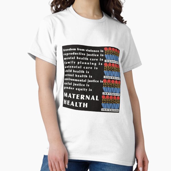 Maternal Health Classic T-Shirt