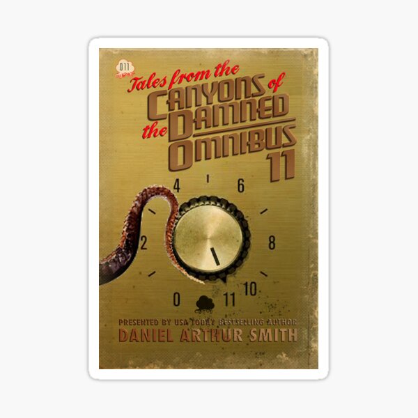 Tales from the Canyons of the Damned: Omnibus No. 11 Sticker