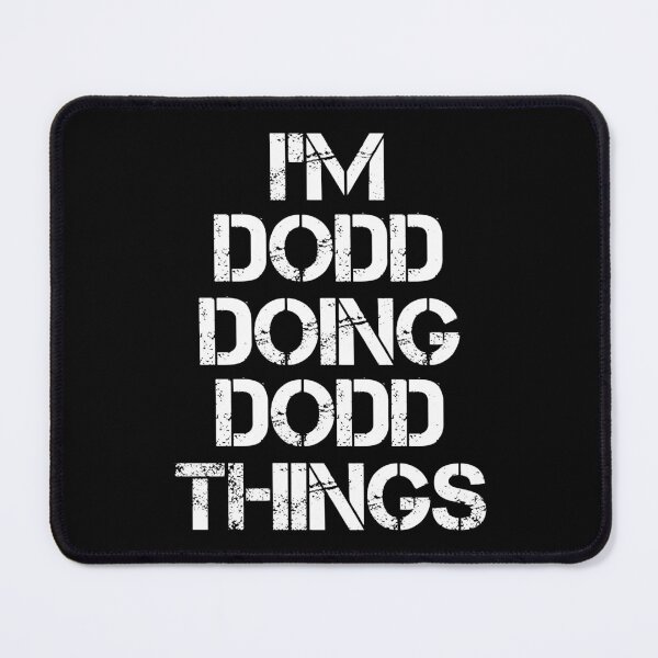 Item preview, Dodd Name T Shirt - I'm Dodd Doing Dodd Things Name Gift Item Tee designed and sold by chezeva.